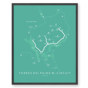 May include: A map of the Torres del Paine W-Circuit in Chile, with a white line tracing the hiking route. The map is on a teal background and is framed in black.