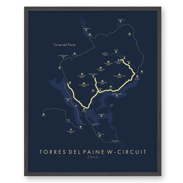 Torres Del Paine W Circuit Poster | Torres Del Paine Circuit Map | Patagonia Hiking Poster | Amazing gift for Hikers