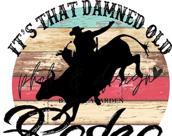 Damned Old Rodeo / Sublimation Design Descargar