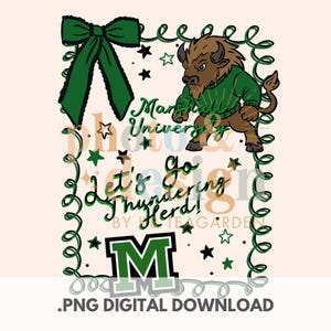 May include: Digital design featuring a green bow, stars, and a cartoon bison wearing a green sweater. Text includes "Marshall University" and "Let's Go Thundering Herd!" with a green "M" logo. The design is a .PNG digital download.