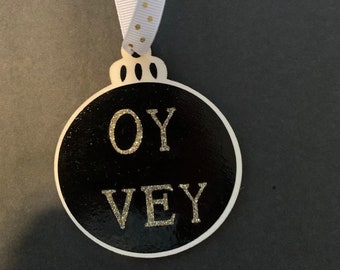 OY VEY Ornament Chanukah Hanukkah Wooden Ornament for Your Hanukkah Bush or Christmas Tree.  Jewish Yiddish Funny Ornaments for 2021