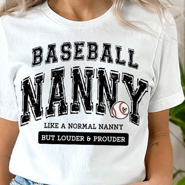 Baseball Nanny PNG, Varsity, Distressed, Loud and Proud Baseball Nanny Sublimation Design Downloads