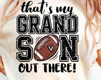 Football Grandma PNG: That's My Grandson Out There, Distressed Sublimation Design (Digital Download)