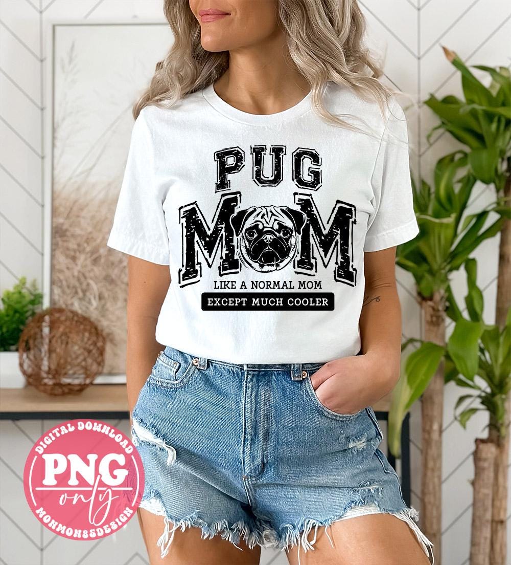 Pug Mom PNG: Dog Mama Life Sublimation Design (digital Download) - Etsy
