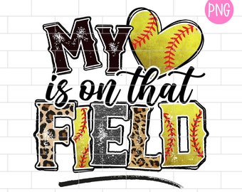 My heart is on that Field Softball PNG, Leopard, Heart, Softball Mom, Sublimation Design Downloads