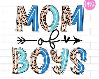 Mom of Boys Leopard PNG: Sublimation Design (Digital Download)