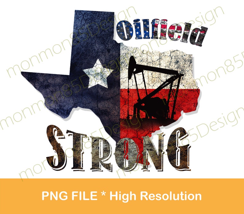 Download Texas Oilfield Strong sublimation designs downloads Texas ...