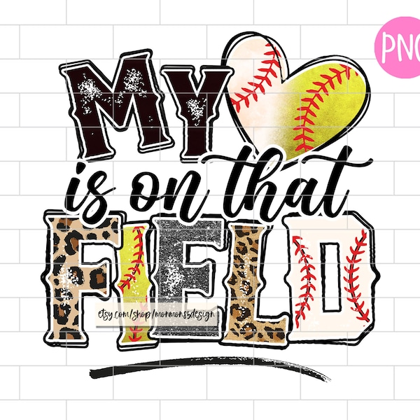 My heart is on that Field Baseball And Softball PNG, Leopard, Heart, Baseball Mom, Mom Of Both, Sublimation Design Downloads