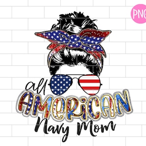Navy Mom PNG, All American Navy Mom Sublimación Design Downloads