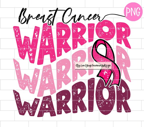 Breast Cancer Warrior PNG Breast Cancer Awareness Pink - Etsy