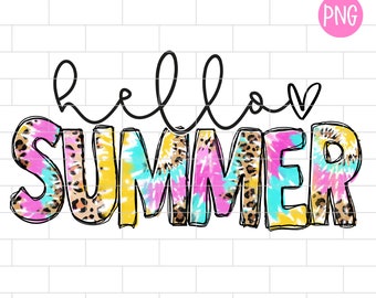 Hello Summer PNG, Happy Summer, Girls Trip, Tie Dye, Leopard, Vacation Vibes, Sublimation Design Downloads