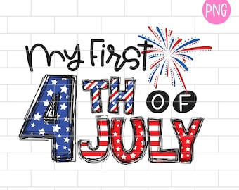 My First 4th of July PNG: Baby Independence Day Design (Digital Download)