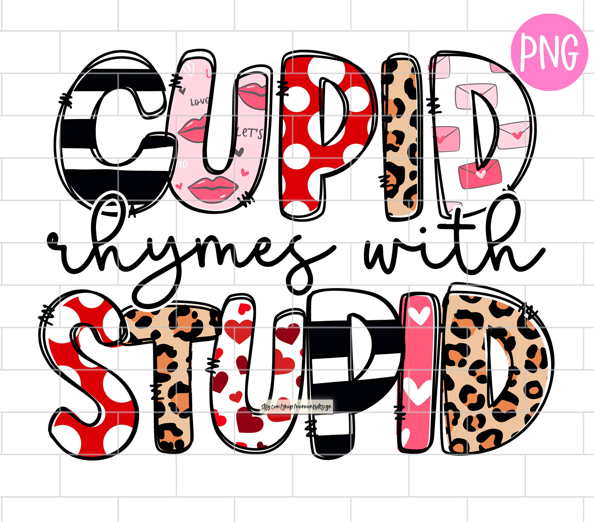 Funny Valentine's Day PNG, Cupid Rhymes With Stupid, Valentine, Happy