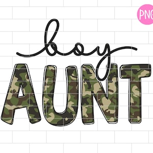 Boy Aunt Camo PNG, Boy Aunt Camo, Aunt Life Sublimation Design Downloads