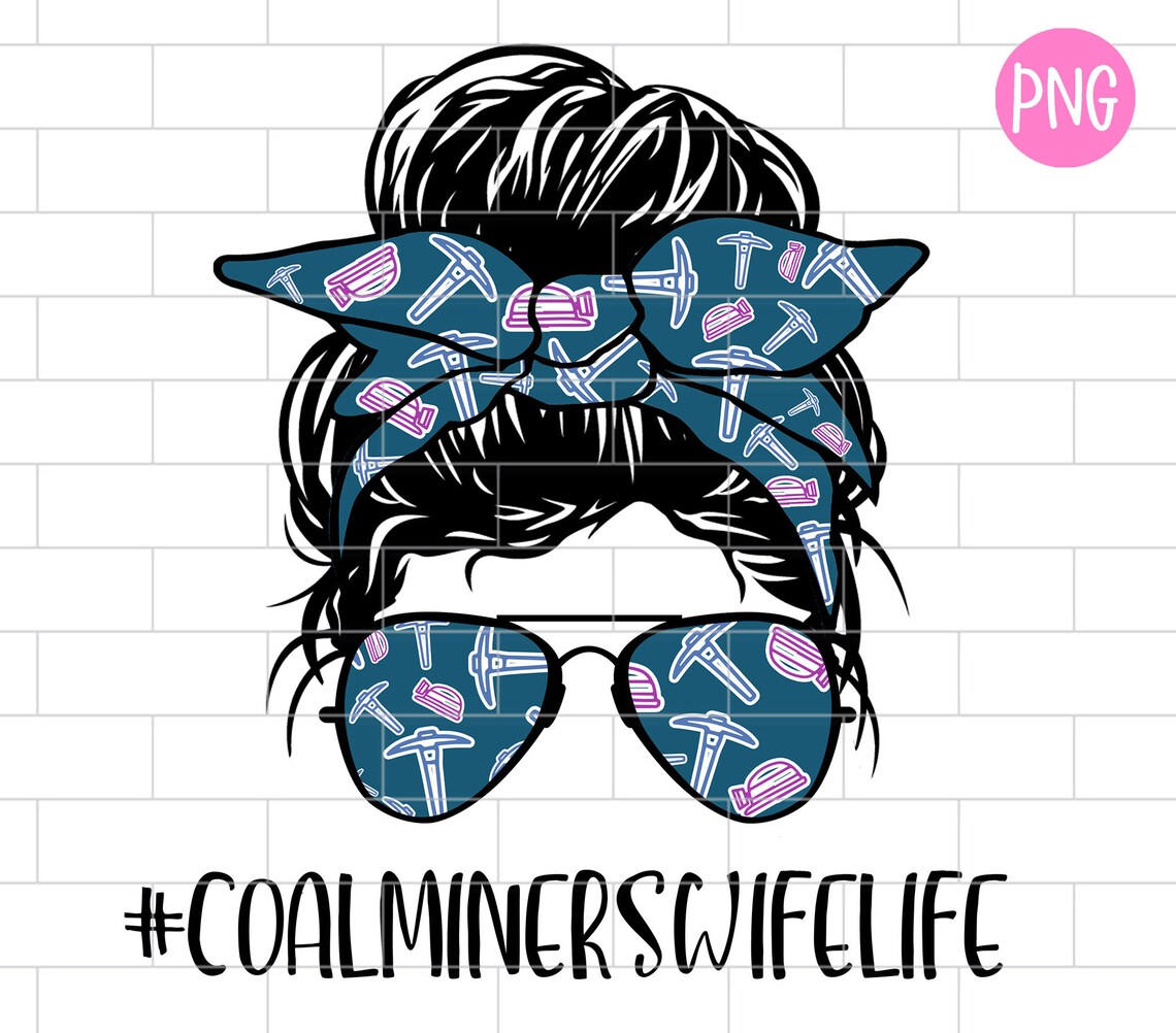 Coal Miner's Wife PNG Coal Miner's Wife Life Etsy
