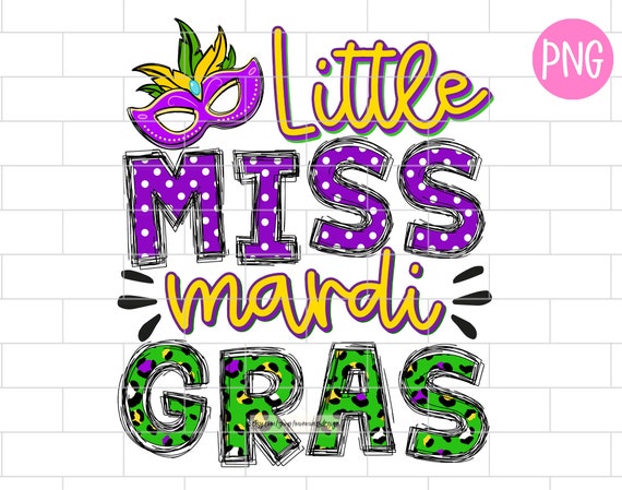 Little Miss Mardi Gras Png, Kids Mardi Gras, Cute, Funny, Mini, Girl, Leopard, Happy Mardi Gras, Sublimation Design Downloads