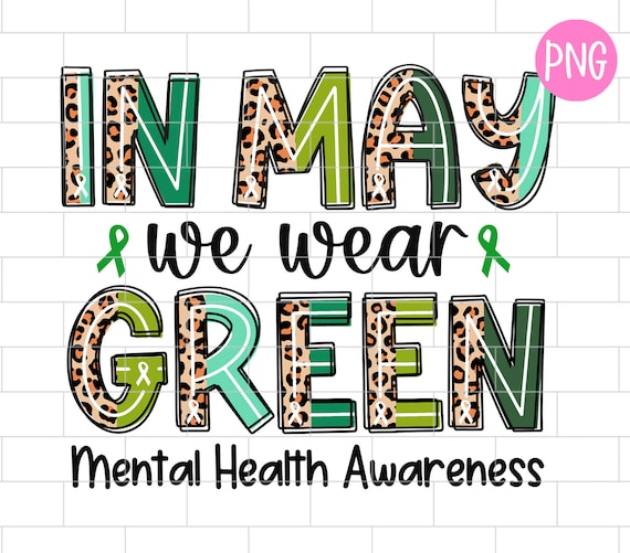 In May We Wear Green Png, Mental Health Awareness Png, Leopard, Green Ribbon, Mom, Sublimation Design Downloads