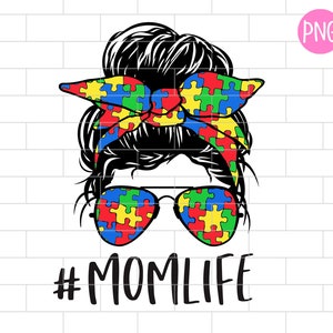 Autism Mom PNG, Autism Mom Life Sublimation Design Downloads