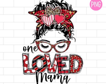 One Loved Mama Valentine's Day Png, Funny Valentine, Cute, Mom, Love Leopard Heart, Sublimation Design Downloads