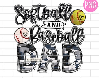 Softball And Baseball Dad PNG, Daddy Of Both, Father's day, Camo, Sublimation Design Downloads
