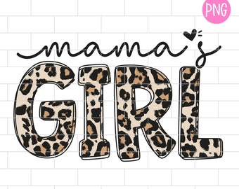 Mama's Girl PNG, Girl Mom, Mother's Day, Mom and Daughter, Mommy's Little Girl, Sublimation Design Downloads
