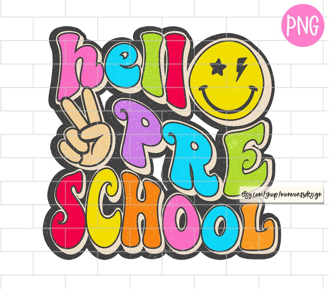 Hello Preschool PNG Back to School Preschool Teacher First - Etsy