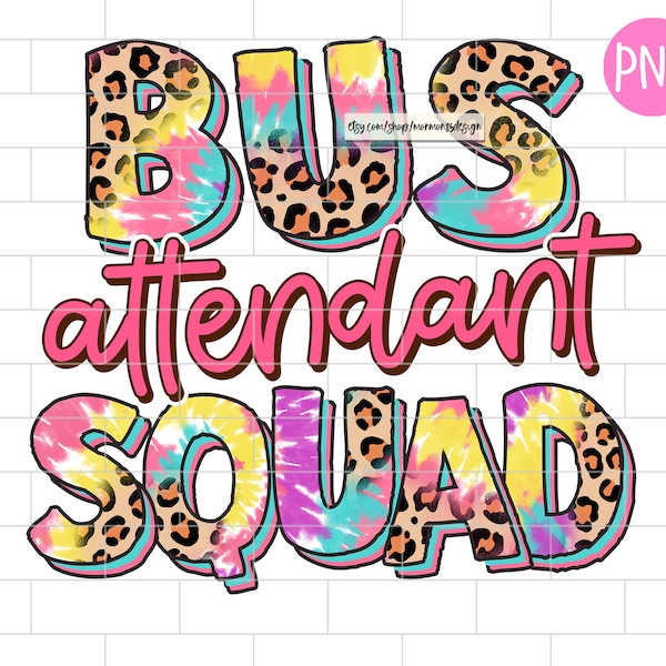 Bus Attendant Squad PNG, Tie Dye, Leopard Sublimation Design Downloads