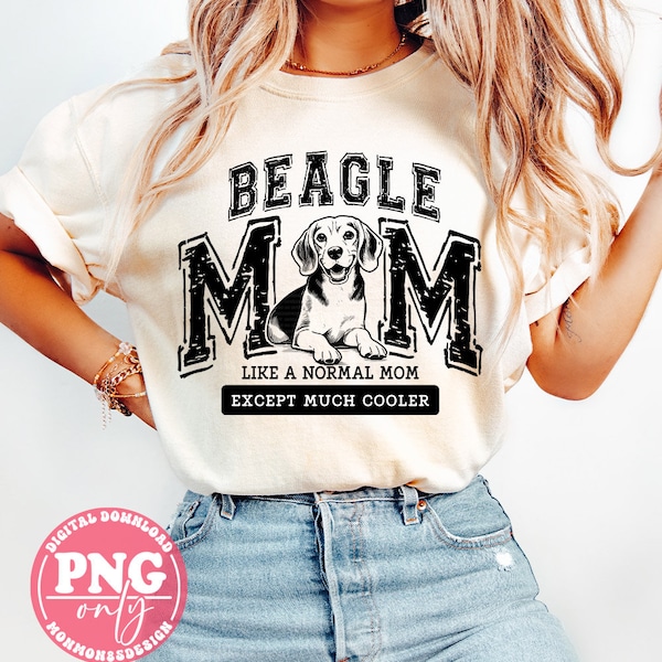 Beagle Mom PNG, Beagle Mama Png, Dog Mom Life png, Dogs Lovers, Sublimation Design Downloads