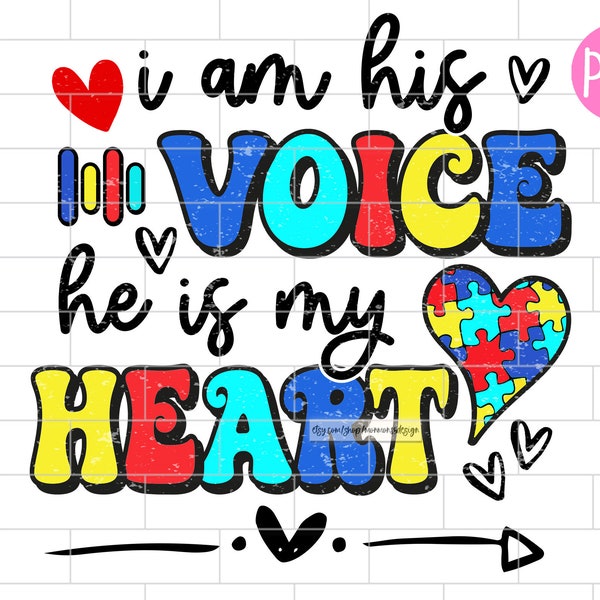 Autism Mom PNG, I Am His Voice He Is My Heart, Autism Mama Sublimation Design Downloads