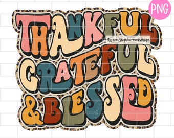 Thankful Grateful And Blessed PNG, Leopard, Thanksgiving, Fall, Sublimation Design Downloads