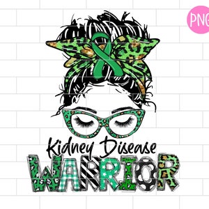 Kidney Disease Warrior PNG, Green Ribbon, Kidney Disease Awareness, Mom Sublimation Design Downloads