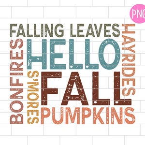 Hello Fall Sublimation Design Downloads. Fall Png, Flannels Hayrides Bonfires Pumpkins, Distressed