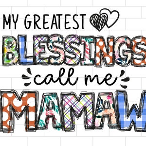My Greatest Blessings Call Me Mamaw PNG, Mamaw Sublimation Design Downloads