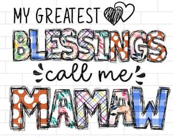 My Greatest Blessings Call Me Mamaw PNG, Téléchargements Mamaw Sublimation Design