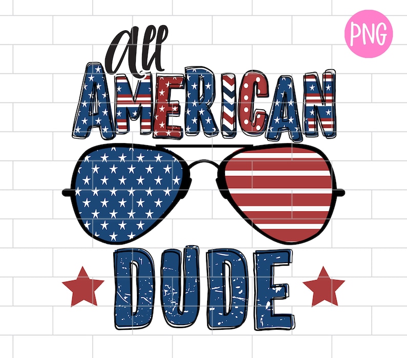 All American Dude PNG Baby Boy 4th of July Patriotic - Etsy