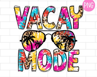 Vacay Mode Summer PNG, Tie Dye, Beach Sublimation Design Downloads