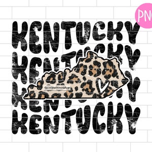 Kentucky PNG, Distressed, Kentucky pride, Kentucky girl, Kentucky home, Kentucky Forever, Leopard Sublimation Design Downloads