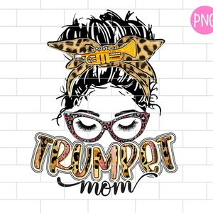 Trumpet Mom Png, Band Mom PNG, Sublimation Design Downloads