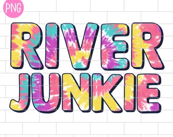 River Junkie PNG, Sublimation Design Downloads