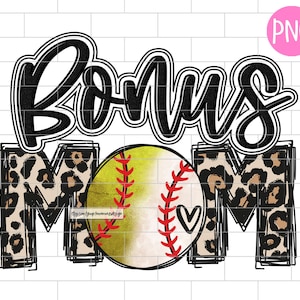 Softball And Baseball Bonus Mom Png, Baller Bonus Mom PNG, Mom of Both, Sublimation Design Downloads