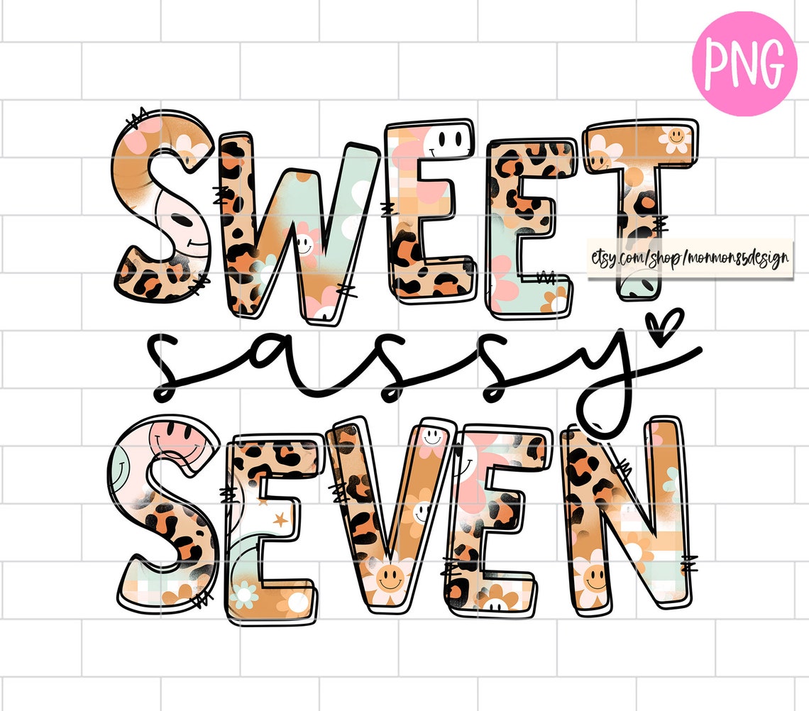 Sweet Sassy Seven PNG 7th Birthday Girl Birthday - Etsy