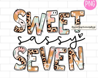 Sweet Sassy Seven PNG, 7ème anniversaire, Anniversaire de fille, Sublimation Design Téléchargements