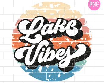 Lake Vibes PNG, Summer Sublimation Design Downloads