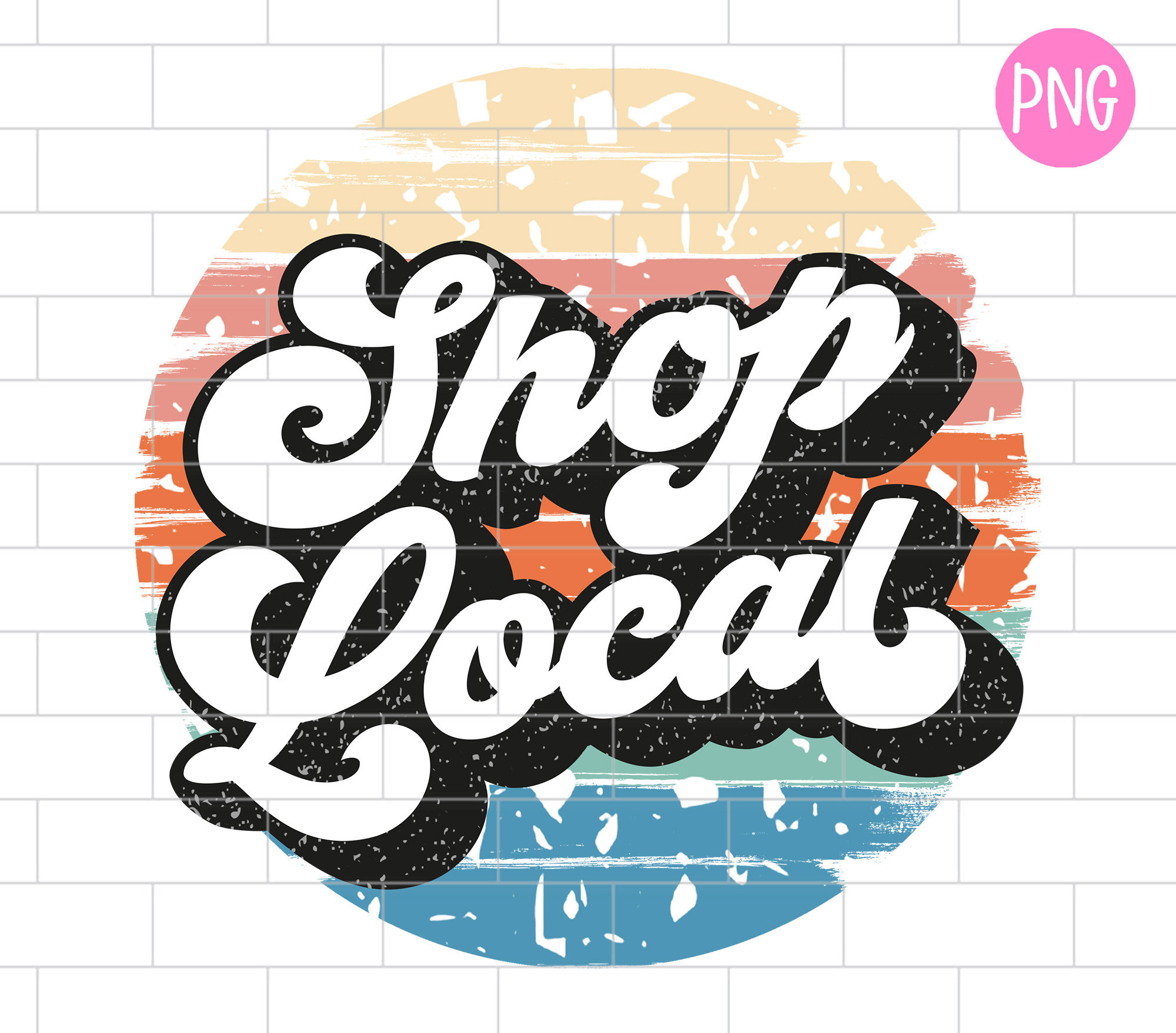 Shop Local PNG: Small Business Sublimation Design (digital Download) - Etsy