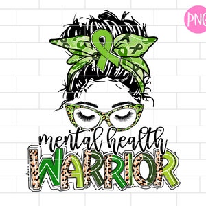 Mental Health Warrior PNG, Green Ribbon, Mental Health Awareness, Leopard, Unbreakable, Sublimation Design Downloads