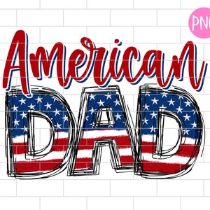 American Dad PNG, 4th Of July, Dad, Father, Independence Day, Sublimation Design Downloads
