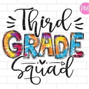 Third Grade Squad PNG, 3rd Grade, Teacher Squad, Back to School, Sublimation Design Downloads
