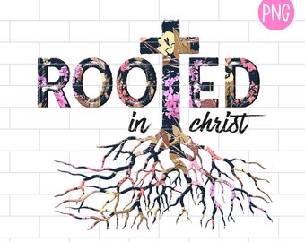 Rooted in Christ PNG, Christian Quote Leopard, Faith, Floral Sublimation Design Downloads