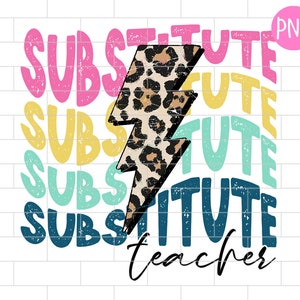 Substitute Teacher Png, Back to School, Squad, First day of School, Crew, Sublimation Design Downloads