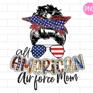 Air Force Mom PNG, All American Air Force Mom Sublimation Design Downloads